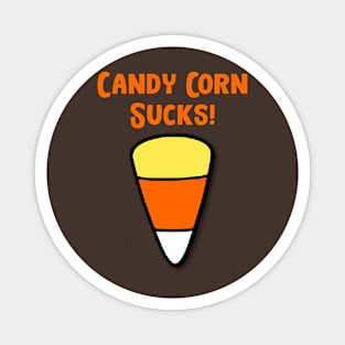 Candy Corn Sucks! Magnet